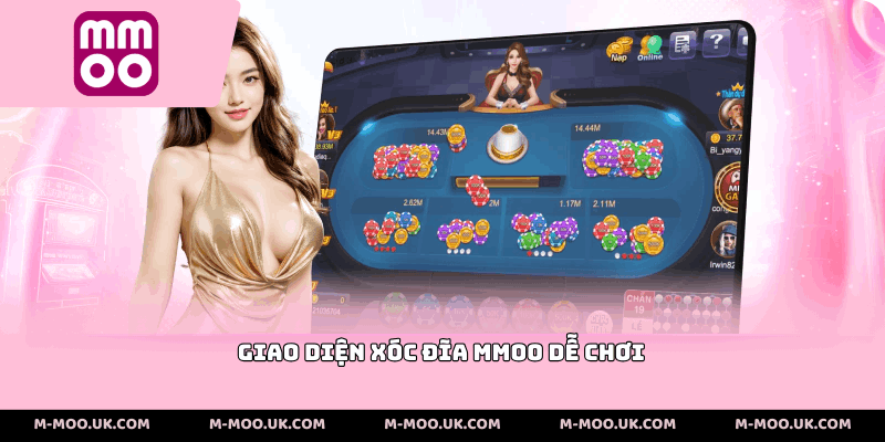 Giao diện xóc đĩa MMOO dễ chơi